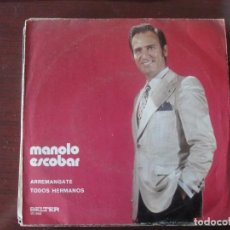Discos de vinilo: MANOLO ESCOBAR / BELTER - ARREMANGATE / TODOS HERMANOS - AÑO 1971 - IMPECABLE
