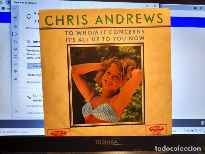 Discos de vinilo: SINGLE CHRIS ANDREWS : TO WHOM IT CONCERNS - Foto 1