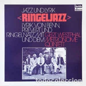Disques de vinyle: Gert Westphal Und Das Metronome Quintett* / Benn*, Pr&eacute;vert*, Ringelnatz* - Jazz Und Lyrik &laquo;Ringeljaz
