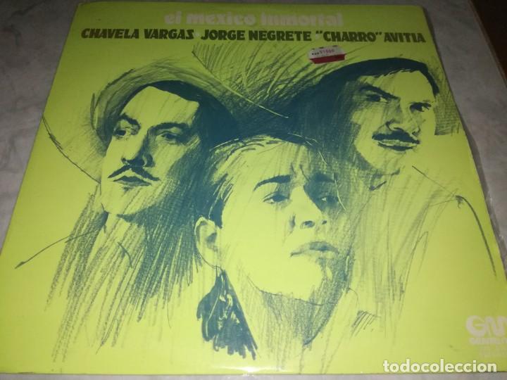 Discos de vinilo: EL MEXICO INMORTAL-CHAVELA VARGAS-JORGE NEGRETE-CHARRO AVITIA-EN EXCELENTE ESTADO