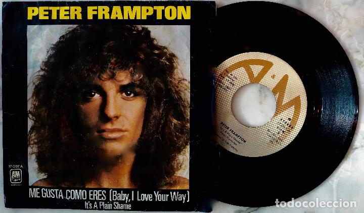 Discos de vinilo: PETER FRAMPTON. ME GUSTA COMO ERES. SINGLE ORIGINAL ESPA&Ntilde;A 1977 - Foto 1