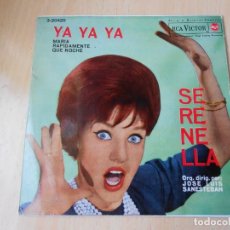 Discos de vinilo: SERENELLA, EP, YA YA YA + 3, AÑO 1962. Lote 306404228