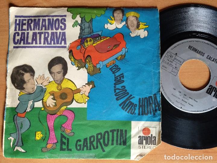 Discos de vinilo: HERMANOS CALATRAVA EL GARROTIN SINGLE - Foto 1