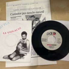 Discos de vinilo: ALBERT PLA - LA VIOLACIO + NOTA DE PRENSA (RARISIMO!) - SINGLE 7” SPAIN 1989. Lote 306546783