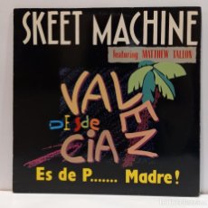 Discos de vinilo: SKEET MACHINE FEATURING MATTHEW TALLON - ES DE P.... MADRE! VINILO 12'' (MAXI-SINGLE 45 RPM). CCM2