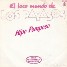 Discos de vinilo: LOS PAYASOS DE LA TELE GABI FOFO Y MILIKI - HIPO POMPOSO -/ RAP DEL TUTTI FRUTTI SINGLE DE VINILO #