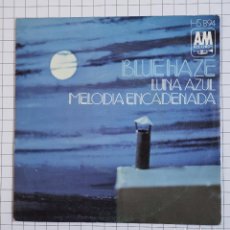 Discos de vinilo: DISCO - VINILO - SINGLE - BLUE HAZE - LUNA AZUL Y MELODIA ENCADENADA - HS 894 - 1973. Lote 306597618