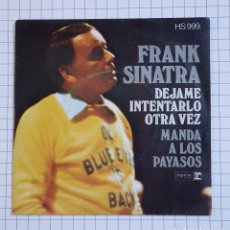 Discos de vinilo: DISCO - VINILO - SINGLE - FRANK SINATRA - DÉJAME INTENTARLO OTRA VEZ - HS 999 - 1973. Lote 306615958