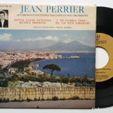 Discos de vinilo: JEAN PERRIER SANTA LUCIA LUNTANA NAPOLETANA [EP FRANCE ] [VG]. Lote 306633813
