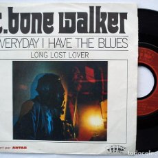 Discos de vinilo: T BONE WALKER EVERYDAY I HAVE THE BLUES RNB [SG FRANCE C1969] [VG+] 🔊. Lote 306634923