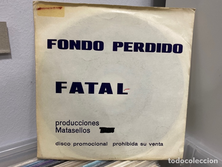 Discos de vinilo: Fondo Perdido - Fatal (7&rdquo;, S/Sided, Promo) - Foto 1