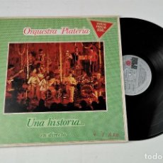 Discos de vinilo: ORQUESTA PLATERÍA. UNA HISTORIA... EN DIRECTO. 1981. ARIOLA I-201613