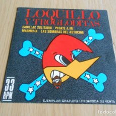 Discos de vinilo: LOQUILLO Y LOS TROGLODITAS, SG, CADILLAC SOLITARIO + 1, AÑO 1989. Lote 307609143