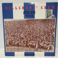 Discos de vinilo: HILLSBORO' CREW - STEEL CITY (MOVE ON UP). Lote 307521308