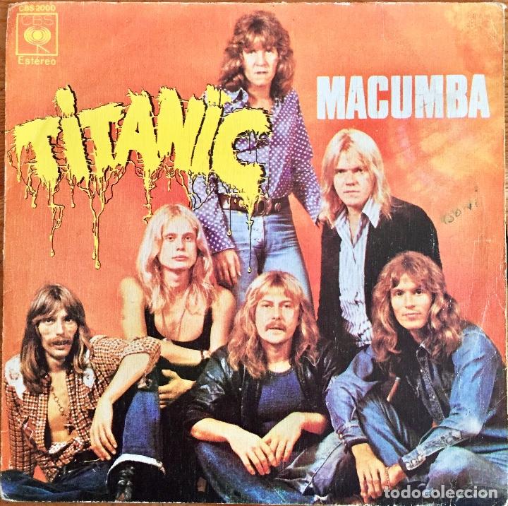 Discos de vinilo: TITANIC : MACUMBA [CBS - ESP 1974] 7&rdquo; - Foto 1