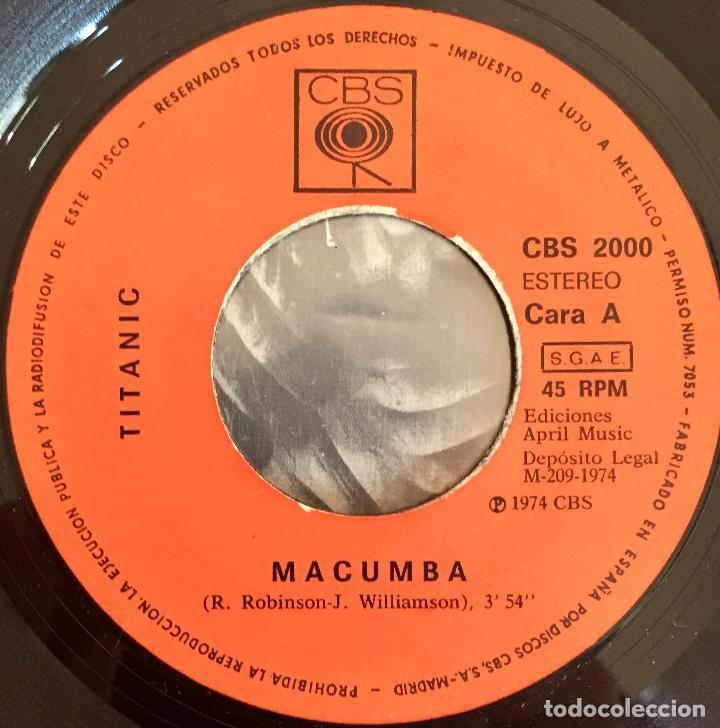 Discos de vinilo: TITANIC : MACUMBA [CBS - ESP 1974] 7&rdquo; - Foto 3