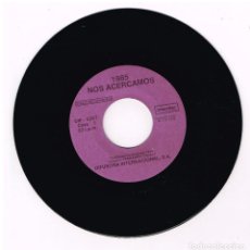 Discos de vinilo: 1985 NOS ACERCAMOS - TESTIMONIOS SONOROS - SINGLE 1986 - SOLO VINILO
