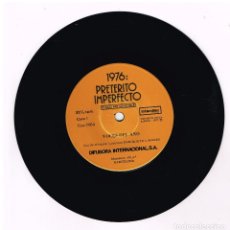 Discos de vinilo: 1976 PRETERITO IMPERFECTO - VOCES DEL AÑO / CANCIONES - SINGLE 1977 - SOLO VINILO