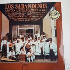Discos de vinilo: LOS SABANDEÑOS - CANTAN A HISPANOAMERICA VOL 3 (VINILO)