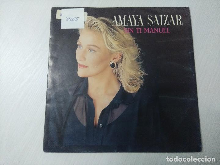 Discos de vinilo: AMAYA SAIZAR/SIN TI MANUEL/SINGLE. - Foto 1