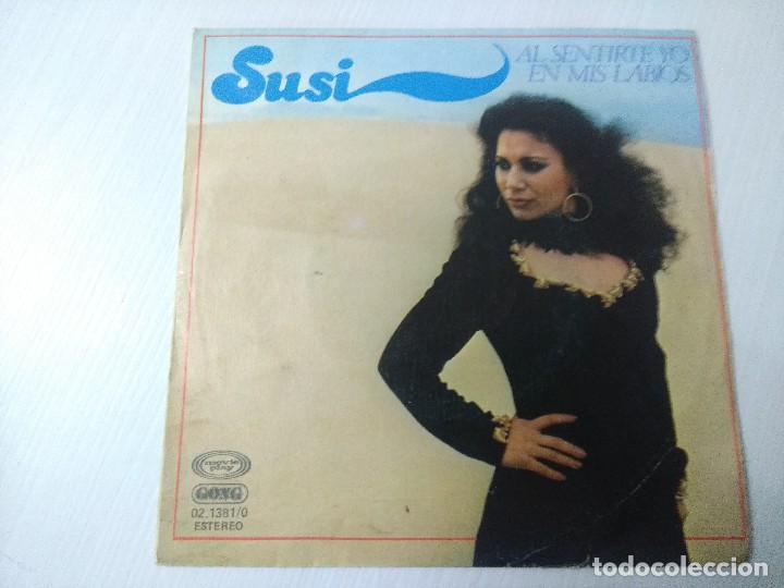 Discos de vinilo: SUSI/AL SENTIRTE YO ENTRE MIS LABIOS/SINGLE. - Foto 1