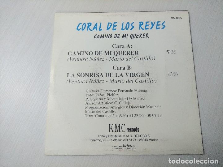 Discos de vinilo: CORAL DE LOS REYES/CAMINO DE MI QUERER/SINGLE. - Foto 3