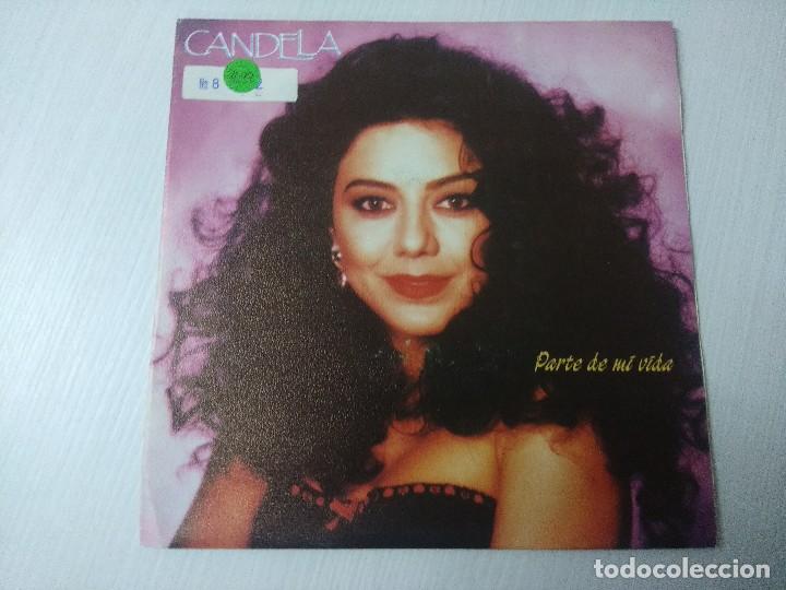 Discos de vinilo: CANDELA/PARTE DE MI VIDA/SINGLE. - Foto 1