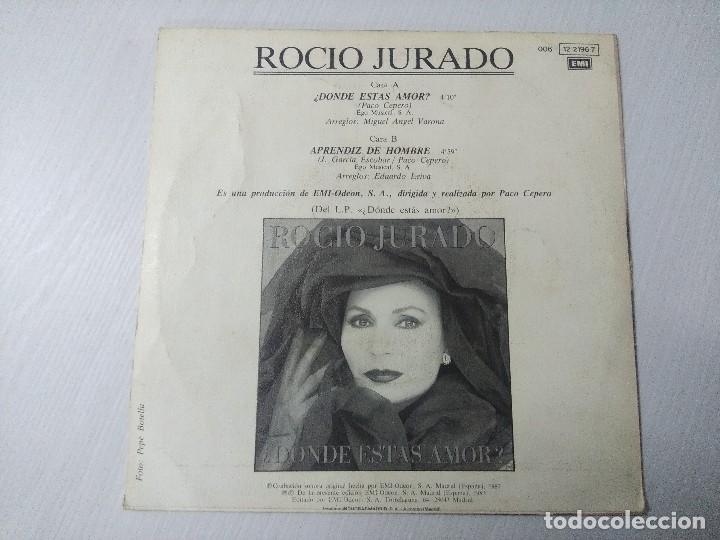 Discos de vinilo: ROCIO JURADO/DONDE ESTAS AMOR/SINGLE. - Foto 3