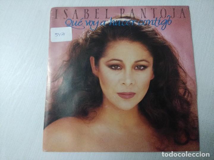 Discos de vinilo: ISABEL PANTOJA/QUE VOY A HACER CONTIGO/SINGLE. - Foto 1