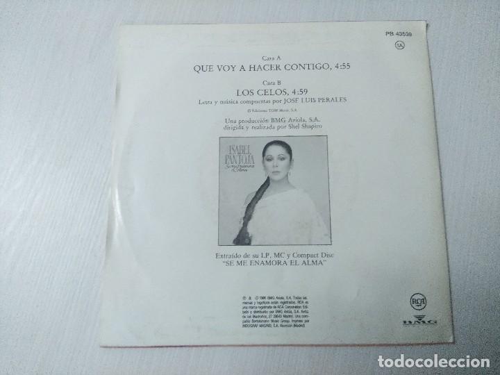 Discos de vinilo: ISABEL PANTOJA/QUE VOY A HACER CONTIGO/SINGLE. - Foto 3