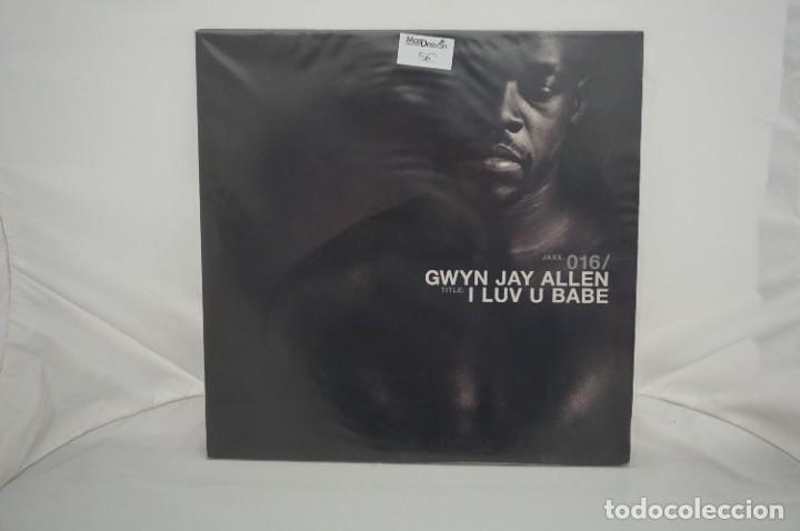 Discos de vinilo: MAXI-SINGLE - Gwyn Jay Allen - I Luv U Babe (12&rdquo;) - Foto 1