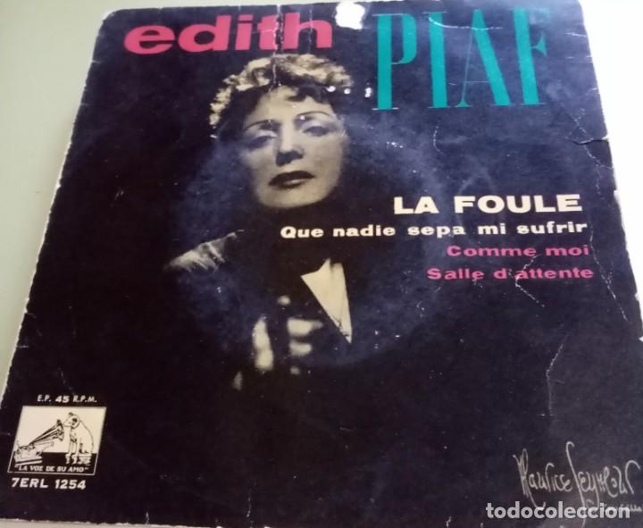Dischi in vinile: EDITH PIAF-LA FOULE QUE NADIE SEPA MI SUFRIR +3-LA VOZ DE SU AMO 7 ERL 1254-PED MIN 10 EUROS 7 EUR