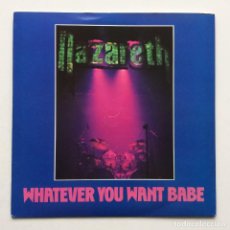 Discos de vinilo: NAZARETH ‎– WHATEVER YOU WANT BABE , UK 1979 MOUNTAIN. Lote 308851423