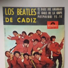 Discos de vinilo: LOS BEATLES DE CADIZ - EL BAILE DEL AMARGAO + 2 - POLYDOR - AÑO1965. Lote 308902013