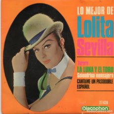 Discos de vinilo: LO MEJOR DE LOLITA SEVILLA - LA LUNA Y EL TORO + 3 EP.S. Lote 308928278