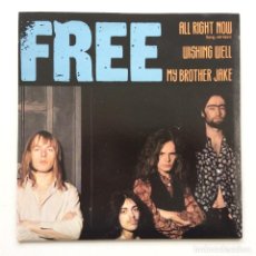 Discos de vinilo: FREE ‎– ALL RIGHT NOW (LONG VERSION) / WISHING WELL / MY BROTHER JAKE , UK 1978 ISLAND RECORDS. Lote 308957718
