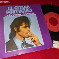 Discos de vinil: EL GITANO PORTUGUES CAÑA VERDE/MUSTAFA 7'' SINGLE 1975 DISCOPHON RUMBA JUKEBOX. Lote 309076828