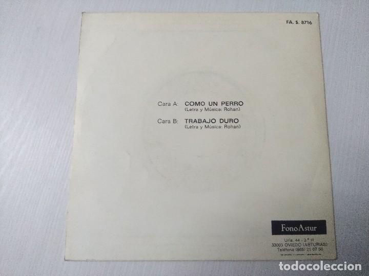 Discos de vinilo: ROHAN/COMO UN PERRO/SINGLE FONO ASTUR. - Foto 3
