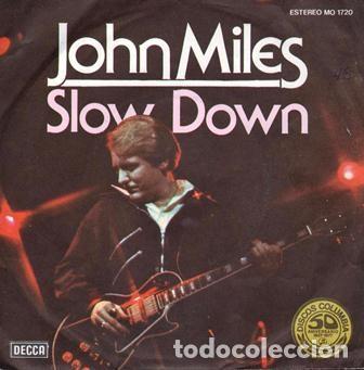 Discos de vinilo: SINGLE, JOHN MILES. SLOW DOWN, TIME. SG-723 - Foto 1