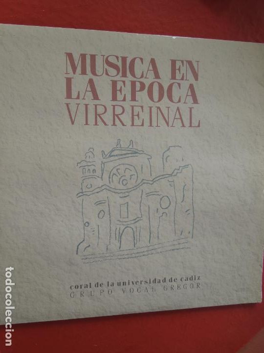 Vinyl-Schallplatten: MUSICA EN LA EPOCA VIRREINAL - CORAL UNIVERSIDAD DE CADIZ . GRUPO VOCAL GREGOR - 2 LP +LIBRETO