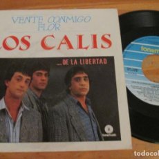 Discos de vinilo: LOS CALIS - VENTE CONMIGO FLOR / NECESITO UNA MUJER. 1987