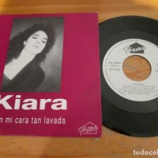 Discos de vinilo: KIARA - CON MI CARA TAN LAVADA / MUERDO EL JUEGO. PROMOCIONAL. 1992