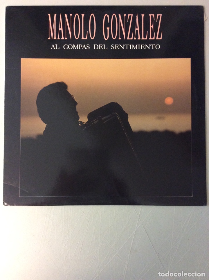 Discos de vinilo: Manolo Gonz&aacute;lez. Al comp&aacute;s del sentimiento. - Foto 1
