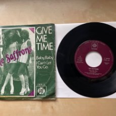 Discos de vinilo: THE SAFFRONS - GIVE ME TIME / BABY BABY / I CAN’T LET YOU GO - SINGLE 7” SPAIN 1973