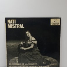 Discos de vinilo: NATI MISTRAL, EL HOMBRE DE LA MANCHA (COLUMBIA 1966). Lote 309589463