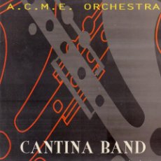 Discos de vinilo: A. C. M. E. ORCHESTRA - CANTINA BAND / MAXISINGLE MAX MUSIC 1994 / BUEN ESTADO RF-11680. Lote 309637428