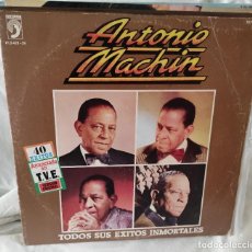 Discos de vinilo: ANTONIO MACHIN - TODOS SUS EXITOS INMORTALES. Lote 309641533