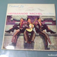 Discos de vinilo: HERMANOS MICHEL CANTANDO VOY. Lote 309670238