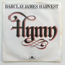 Discos de vinilo: BARCLAY JAMES HARVEST ‎– HYMN / OUR KID'S KID , UK 1977 POLYDOR. Lote 309690318