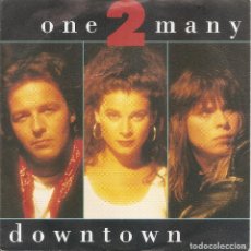 Disques de vinyle: ONE 2 MANY - DOWNTOWN ( WELCOME TO MY CITY (SINGLE ALEMAN, AM RECORDS 1988). Lote 309756648
